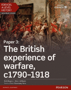 Edexcel A Level History, Paper 3: The British experience of warfare c1790-1918 Student Book + ActiveBook