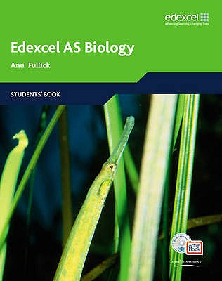 Edexcel A Level Science: AS Biology Students' Book with ActiveBook CD: EDAS: AS Bio Stu Bk with ABk CD - Fullick, Ann, and Fullick, Patrick, and Howarth, Sue