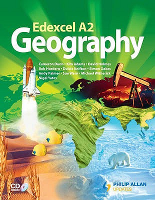 Edexcel A2 Geography Textbook - Warn, Sue, and Hordern, Bob, and Witherick, Michael