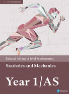 Edexcel AS and A level Mathematics Statistics & Mechanics Year 1/AS Textbook + e-book