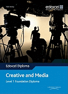 Edexcel Diploma: Creative and Media: Level 1 Foundation Diploma Student Book