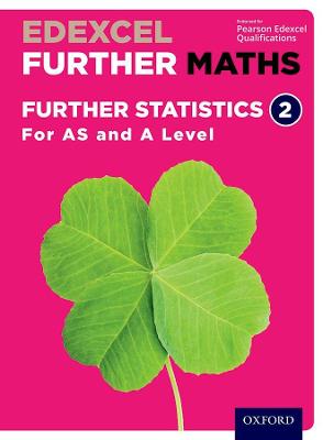 Edexcel Further Maths: Further Statistics 2 Student Book (AS and A Level) - Bowles, David, and Jefferson, Brian, and Rayneau, John