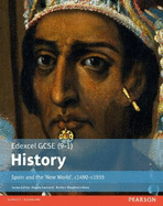 Edexcel GCSE (9-1) History Spain and the 'New World', c1490-1555 Student Book