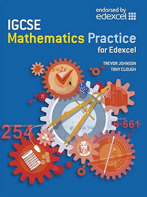 Edexcel IGCSE Mathematics Practice Book  ( the Intenational GCSE ) - Johnson, Trevor