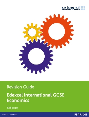 Edexcel International GCSE Economics Revision Guide print and ebook bundle - Jones, Rob