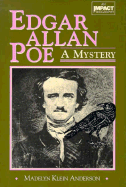 Edgar Allan Poe: A Mystery - Anderson, Madelyn Klein