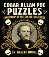 Edgar Allan Poe Puzzles: Conundrums of Mystery and Imagination