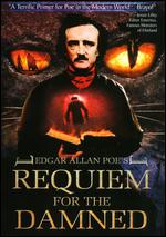 Edgar Allan Poe's Requiem for the Damned - Aaron J. Shelton; Anthony Vingas; Johnny Bones; Robert Tinnell; Tony Bez Miln