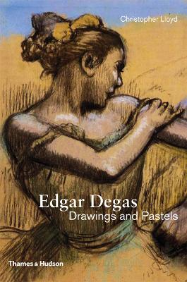 Edgar Degas: Drawings and Pastels - Lloyd, Christopher