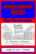 Edgar Rice Burroughs Tells All