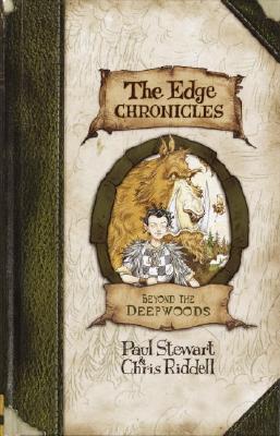 Edge Chronicles 1: Beyond the Deepwoods - Stewart, Paul