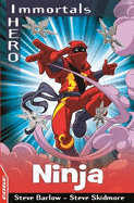 EDGE: I HERO: Immortals: Ninja