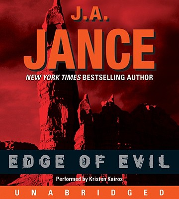 Edge of Evil - Jance, J A, and Kairos, Kristen (Read by)