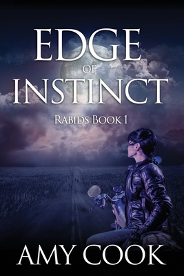 Edge of Instinct: Rabids Book 1 - Primeau, Sam (Editor), and Cook, Amy