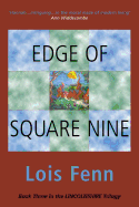 Edge of Square Nine: The Third in the Lincolnshire Trilogy - Fenn, Lois