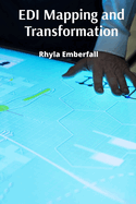 EDI Mapping and Transformation: A Concise Reference for Data Interchange Professionals