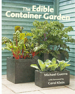 Edible Container Garden: Fresh Food from Tiny Spaces - Guerra, Michael