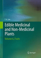 Edible Medicinal and Non-Medicinal Plants: Volume 6, Fruits