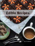 Edible Recipes: 8.5"x 11," 124 Pages, Blank Form Edible Cannabis Recipe Book