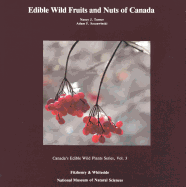 Edible Wild Fruits and Nuts of Canada