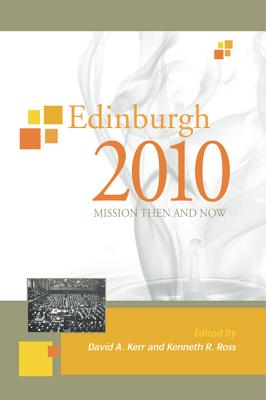 Edinburgh 2010 - Kerr, David A (Editor), and Ross, Kenneth R (Editor)