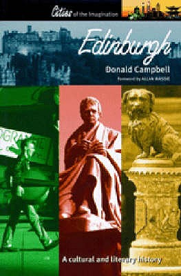 Edinburgh: A Cultural and Literary History - Campbell, Donald