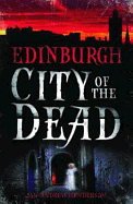 Edinburgh: City of the Dead