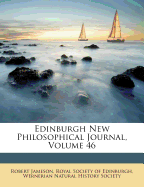 Edinburgh New Philosophical Journal, Volume 46