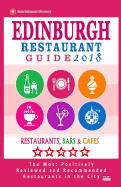 Edinburgh Restaurant Guide 2018: Best Rated Restaurants in Edinburgh, United Kingdom - 500 restaurants, bars and cafs recommended for visitors, 2018