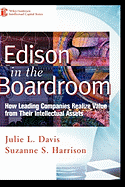 Edison in the Boardroom: How Leading Companies Realize Value from Their Intellectual Assets
