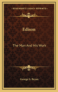 Edison: The Man and His Work