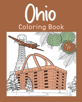 (Edit -Invite only) Ohio Coloring Book: Painting on USA States Landmarks and Iconic, Funny Stress Relief Pictures - Paperland
