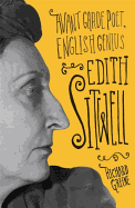 Edith Sitwell: Avant Garde Poet, English Genius