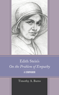 Edith Stein's on the Problem of Empathy: A Companion
