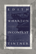 Edith Wharton in Context: Essays on Intertextuality