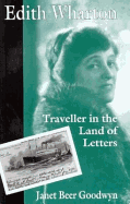 Edith Wharton: Traveller in the Land of Letters