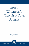 Edith Wharton's Old New York Society