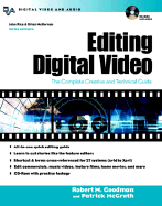 Editing Digital Video: The Complete Creative and Technical Guide