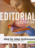Editorial Illustration: Love - A Guide to Professional Illustration Techniques Sponsored by the Society of Illustrators