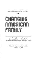 Editorial Research Reports on the Changing American Family