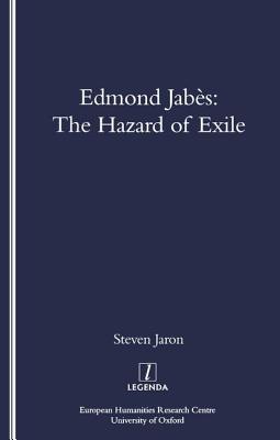 Edmond Jabes and the Hazard of Exile - Jaron, Steven