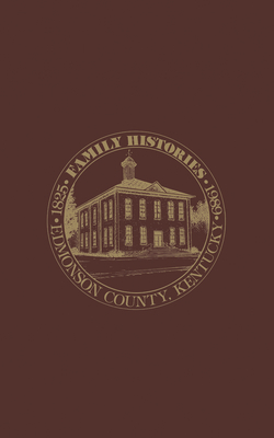 Edmonson Co, KY: Family Histories 1825-1989 - Turner Publishing (Compiled by)