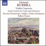 Edmund Rubbra: Violin Concerto; Improvisation for Violin & Orchestra