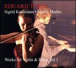 Eduard Tubin: Works for Violin & Piano, Vol.1