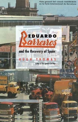 Eduardo Barreiros Recovery of Spain - Thomas, Hugh