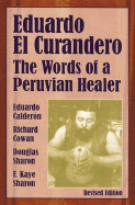 Eduardo El Curandero, the Words of a Peruvian Healer