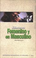 Educar En Femenino y En Masculino