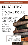 Educating about Social Issues in the 20th and 21st Centuries: A Critical Annotated Bibliography