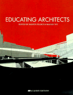 Educating Architects - Pearce, Martin (Editor), and Toy, Maggie (Editor)