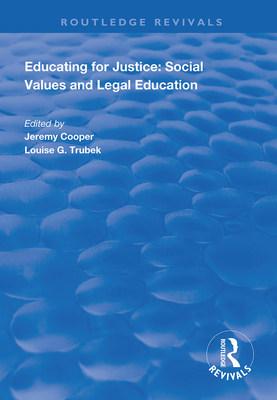 Educating for Justice - Cooper, Jeremy (Editor), and Trubek, Louise C. (Editor)